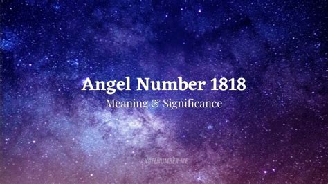 Angel Number 1818 Meaning And Its Significance In Life