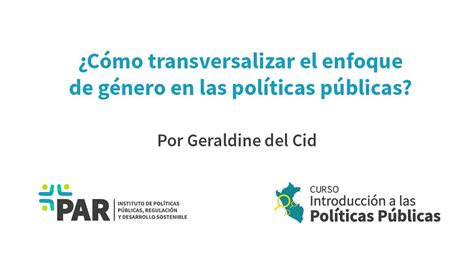 Video C Mo Transversalizar El Enfoque De G Nero En Las Pol Ticas