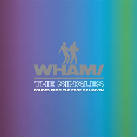 Wham The Singles Echoes From The Edge Of Heaven Blue Vinyl Pop