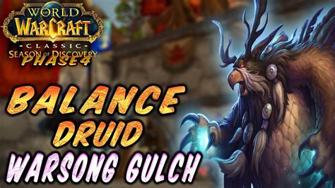 Balance Druid Pov Warsong Gulch L Season Of Discovery Phase L Pvp Bes