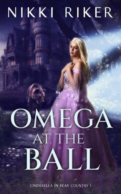 Omega At The Ball A Reverse Harem Omegaverse Romance By Nikki Riker Ebook Barnes And Noble®