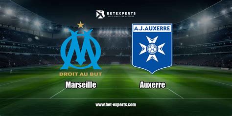 Marseille Vs Auxerre Prediction Tips Odds By Bet Experts