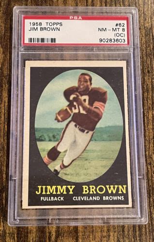 1958 Topps 62 Jimmy Jim Brown PSA 8 NM MT OC HOF Cleveland Browns