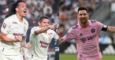 Universitario Vs Inter Miami Estos Son Los Exorbitantes Precios De