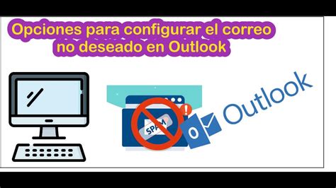 Cómo configurar el correo no deseado en outlook 2016 Mundowin