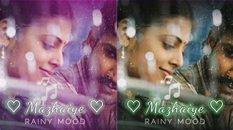 ☔ Mazhaiye Mazhaiye 🌦 Rainy Mood 💕 Night Vibes 💕 Eeram Bgm 🎶 Tamil Song Whatsapp Status 🎧 Youtube