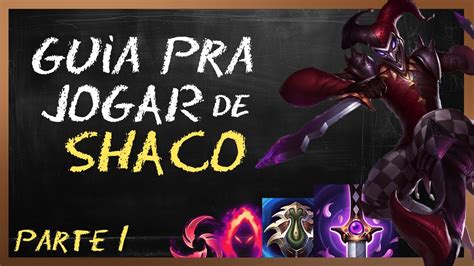 Como Jogar De Shaco Guia Iniciante Para Dominar A Jungle YouTube