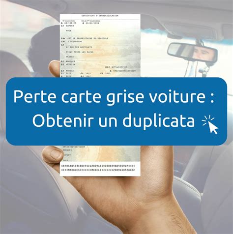 Perte Carte Grise D Une Voiture Comment Obtenir Un Duplicata