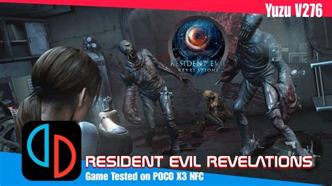 Smooth Fps Resident Evil Revelations Yuzu Android Nce Poco X