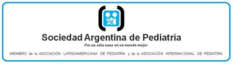 La Sociedad Argentina De Pediatr A Dio A Conocer Sus Acciones En La