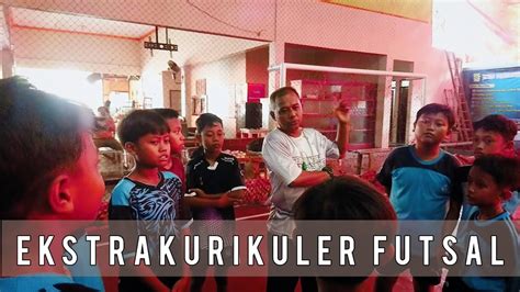 EKSTRAKURIKULER FUTSAL SDN TEGALSARI 03 AMBULU YouTube