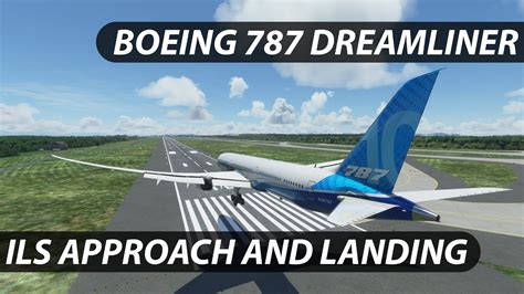 Boeing Dreamliner Ils Approach And Landing Microsoft Flight