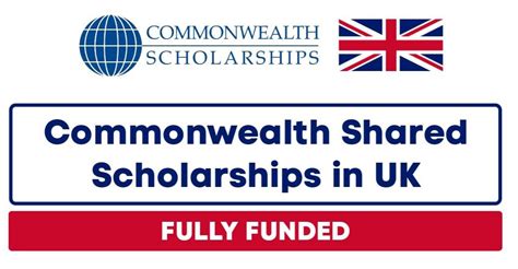 Commonwealth Shared Scholarship In UK 2025 Fully Funded Opportunity