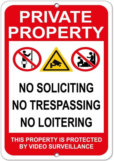 Private Property No Soliciting No Trespassing No Loitering Safety Signs