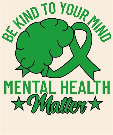 Premium Vector Be Kind To Your Mind Mental Health Matter Graphic Design