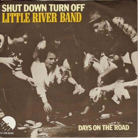 Little River Band Shut Down Turn Off Veröffentlichungen Discogs