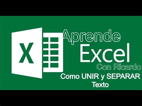 Como UNIR Y SEPARAR Texto En Excel Tutorial Practico Funcion