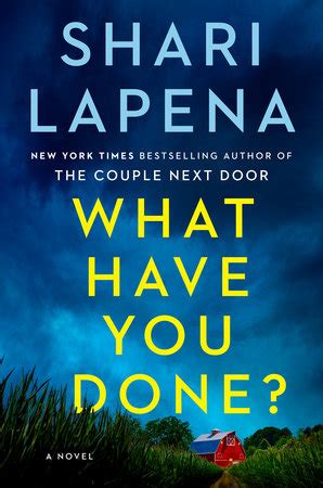 What Have You Done? by Shari Lapena: 9780593489963 | PenguinRandomHouse ...