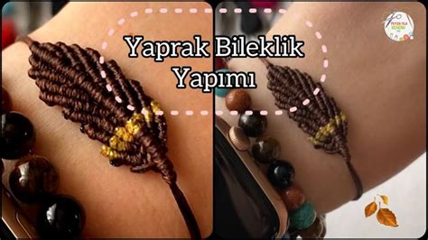 How To Make Bracelets At Home Yaprak B Lekl K Yapimi Diy Leaf