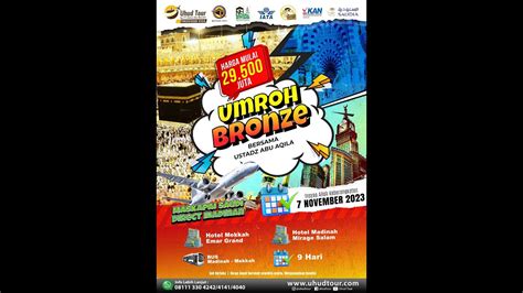 Promo Paket Umroh Bronze 7 November 2023 Bersama Ustadz Abu Aqila