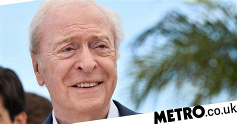 Michael Caine Was Told Gay Roles Would Kill His Career As An Actor Metro News