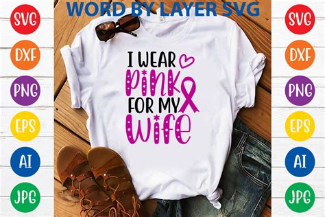 I Wear Pink For My Wife Svg Graphic By MockupsEasy Creative Fabrica