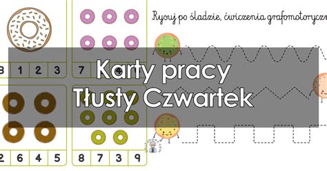 Karty Pracy Na T Usty Czwartek Dla Przedszkolak W I Uczni W Do Druku