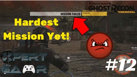 12 Hardest Mission Yet Ghost Recon Wildlands Playthrough Youtube