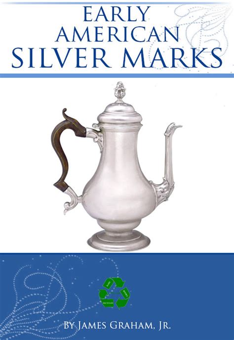 Early American Silver Marks Rare Hallmarks Book For Silverware