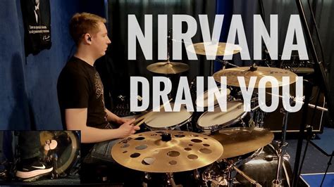 Nirvana Drain You Drum Cover Youtube