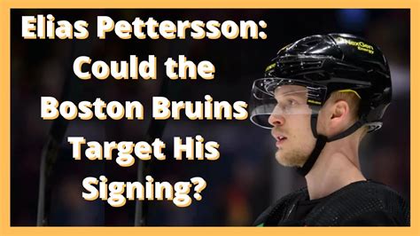 Elias Pettersson Could The Boston Bruins Target His Signing Youtube