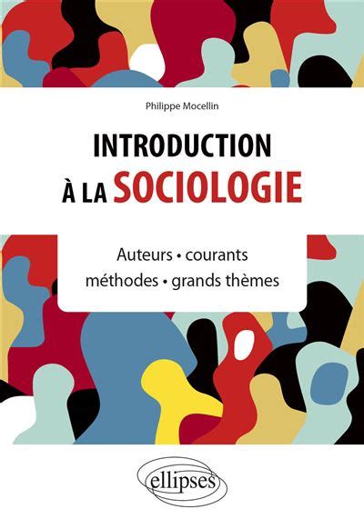 Introduction La Sociologie Auteurs Courants M Thodes Grands