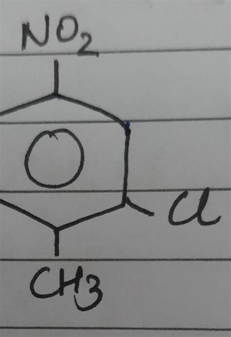 Is It A Chloro Methyl Nitro Benzene B Chloro Nitro Toulene