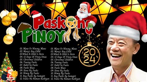 Paskong Pinoy 2024 Best Tagalog Christmas Songs Medley Tagalog