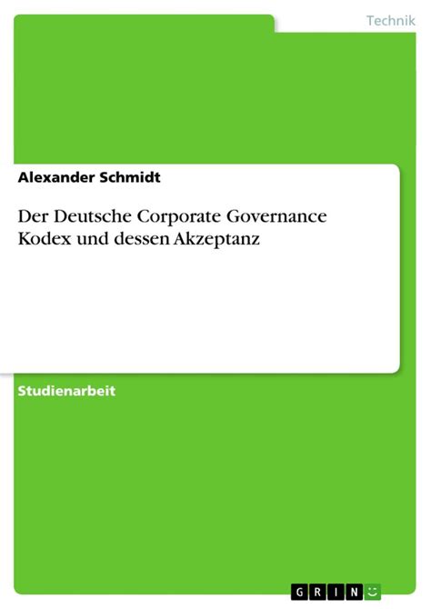 Der Deutsche Corporate Governance Kodex Und Dessen Akzeptanz Von