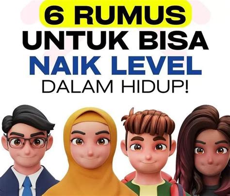 6 Rumus Sakti Menaikan Level Dalam Hidup Perlu Kamu Catat Poin