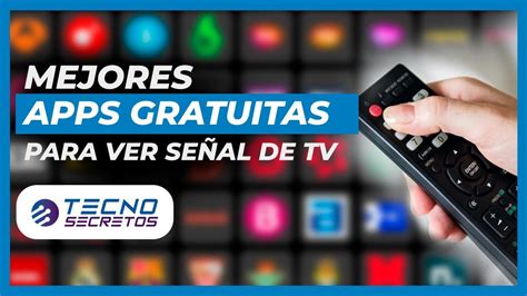 Descubre La Mejor Aplicaci N Para Ver Televisi N Gratis En Tu