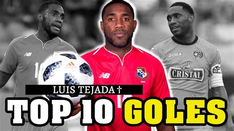 Top Goles De Luis El Matador Tejada Youtube