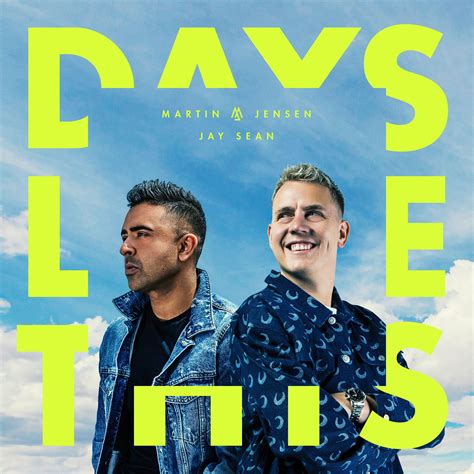 Martin Jensen kicks off 2023 alongside Jay Sean on the new single ‘Days Like This’! | FrontView ...