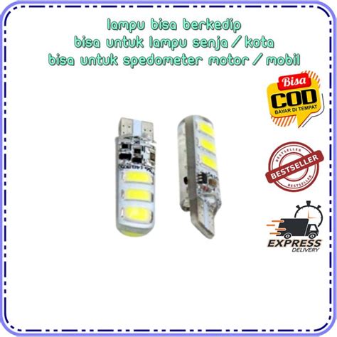 Led T10 Jelly Strobo 6 Titik Kedip Sampu Senja Rem Motor Mobil 6 Smd Lampu Senja Motor Dan