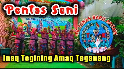 Tari Inak Tegining Amak Teganang Youtube