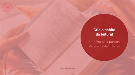 Como criar o hábito da leitura em poucos passos Nat Gaia