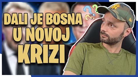 Dali Bosna Ulazi U Novu Krizu Youtube