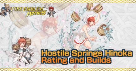 Hostile Springs Hinoka Builds And Best IVs Fire Emblem Heroes FEH Game8