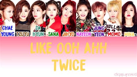 TWICE 트와이스 Like Ooh Ahh OOH AHH하게 Lyrics Color Coded Han Rom