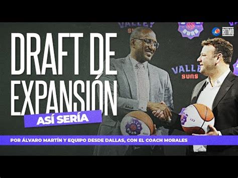 Así sería el Draft de expansión Álvaro Martín Coach Morales y