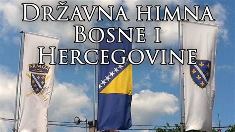 Bosnian National Anthem Dr Avna Himna Bosne I Hercegovine National