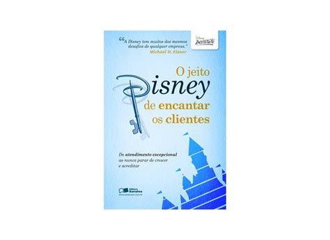 O Jeito Disney De Encantar Os Clientes Disney Institute