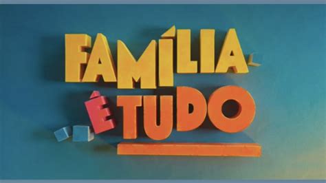 Resumo “família é Tudo” 0306 Hans Explode A Galeria Rede Noticia