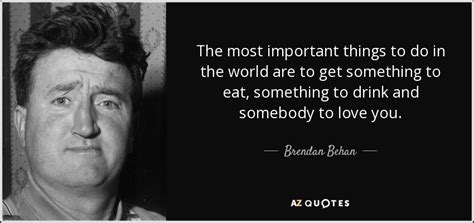 TOP 25 QUOTES BY BRENDAN BEHAN (of 65) | A-Z Quotes